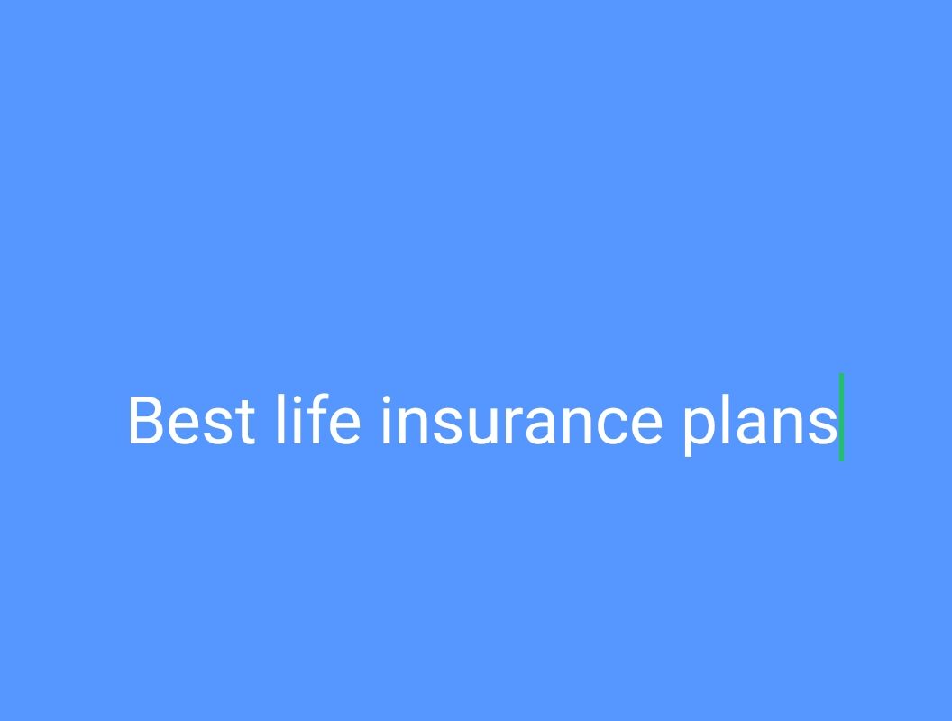 Best life insurance plans USA